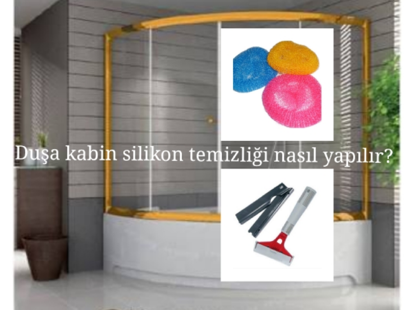 Duşa Kabin Silikon Temizliği Nasıl Yapılır?